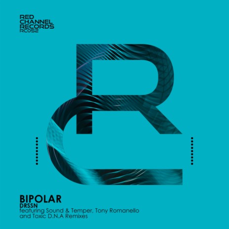Bipolar (Toxic D.N.A Remix)