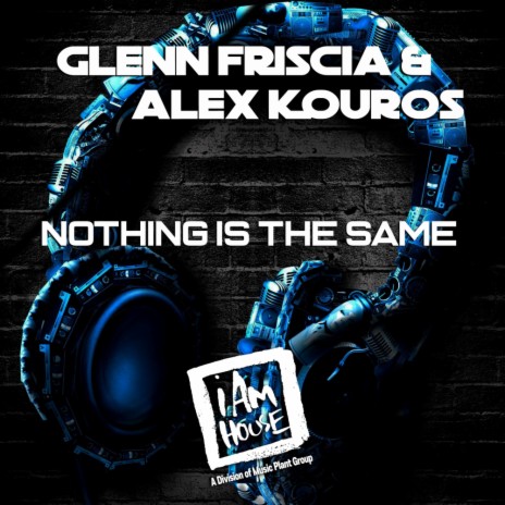 Nothing Is The Same (Jackin House Club) ft. Alex Kouros