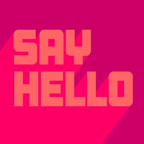 Say Hello (Extended Mix)