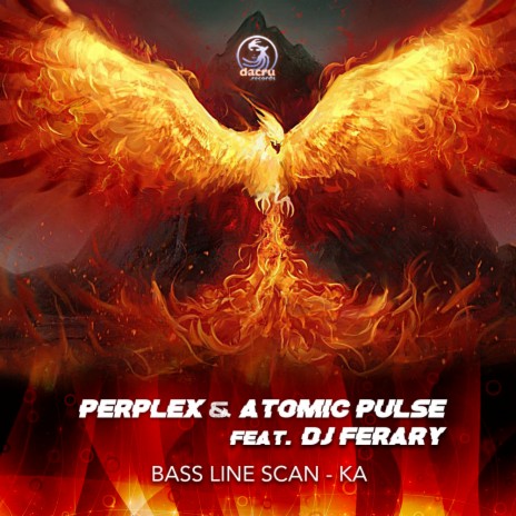 Bass Line Scan-Ka (Original Mix) ft. Atomic Pulse & DJ Ferary