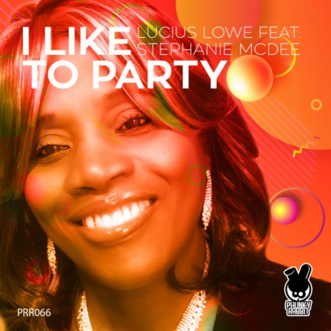 I Like To Party (Original Mix) ft. Stephanie McDee | Boomplay Music