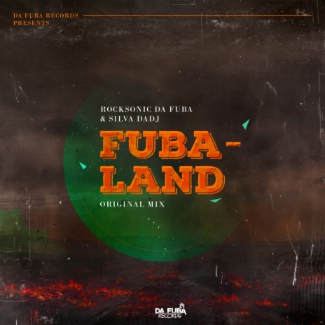 Fubaland (Original Mix) ft. Silva DaDj