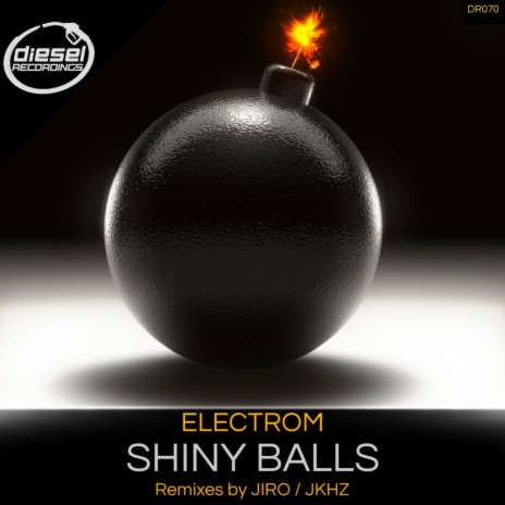 Shiny Balls (Jiro Remix)