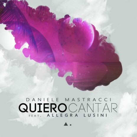 Quiero Cantar (Original Mix) ft. Allegra Lusini | Boomplay Music