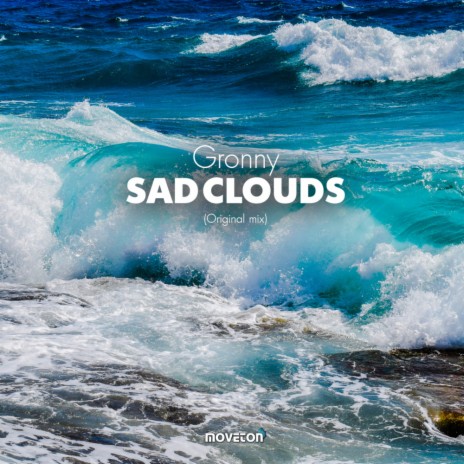 Sad Clouds (Original Mix)