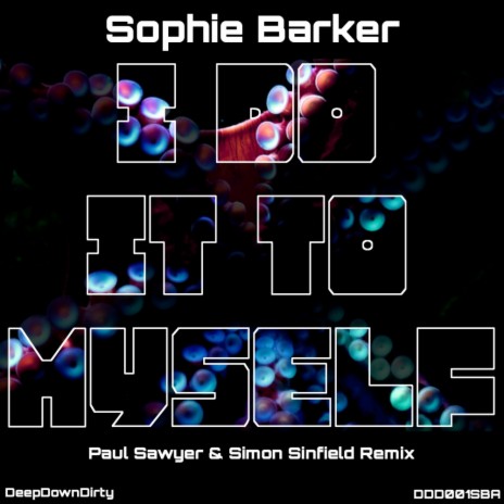 I Do It To Myself (Paul Sawyer & Simon Sinfield Instrumental Remix) | Boomplay Music