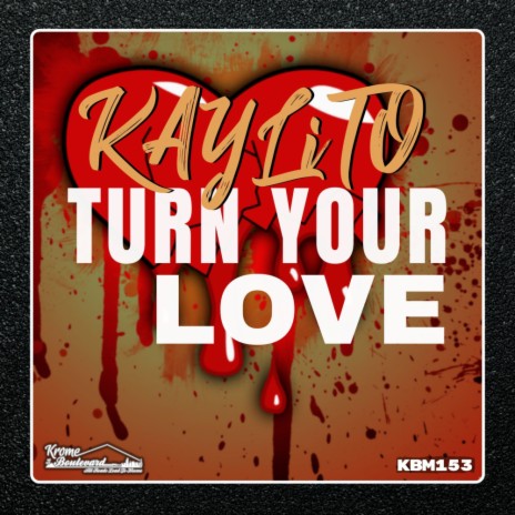 Turn Your Love (Original Mix)
