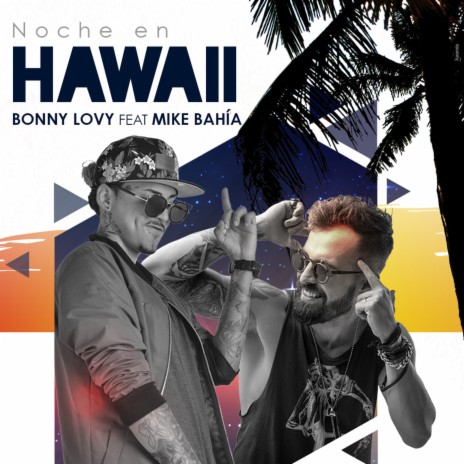 Noche en Hawaii ft. Mike Bahia | Boomplay Music