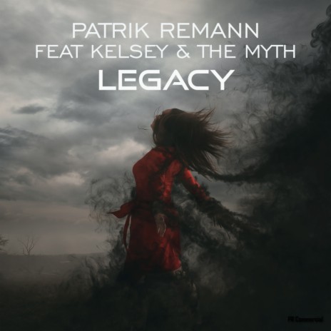 Legacy (Original Mix) ft. Kelsey & The Myth | Boomplay Music