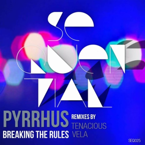 Breaking The Rules (Vela Remix) | Boomplay Music