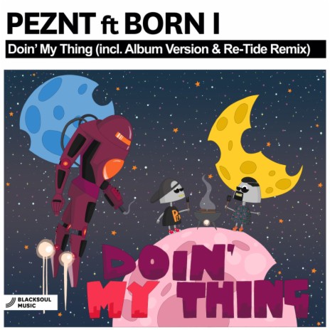 Doin' My Thing (Album Version) ft. Born I