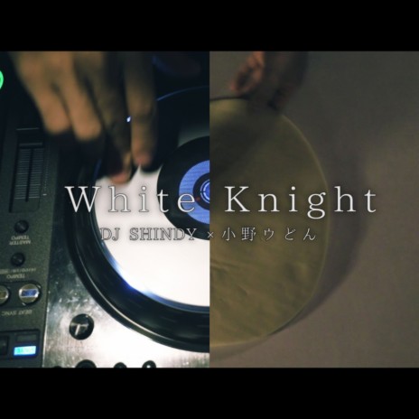 White Knight (Ono Udon Performance Mix) | Boomplay Music