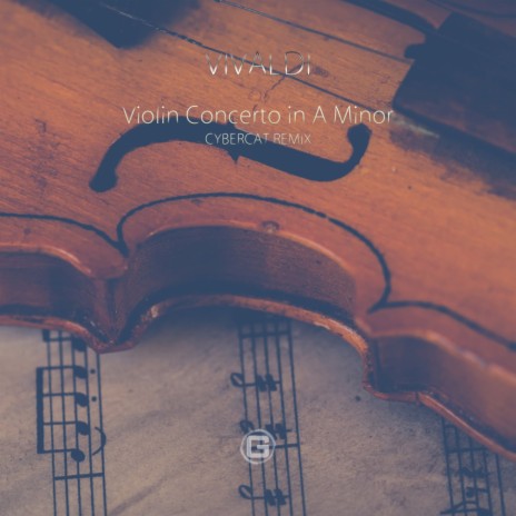 Violin Concerto In A Minor (Cybercat Remix) | Boomplay Music