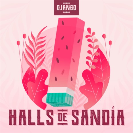 Halls de Sandía | Boomplay Music