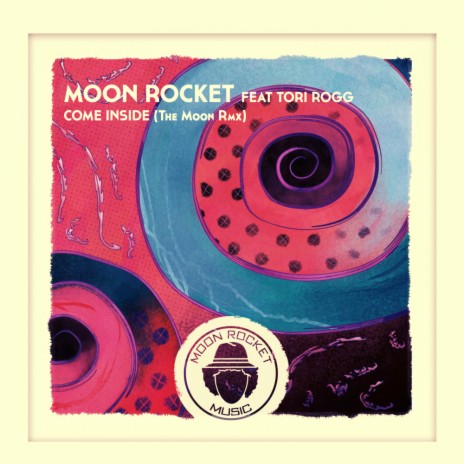 Come Inside (The Moon Remix) ft. Tori Rogg | Boomplay Music