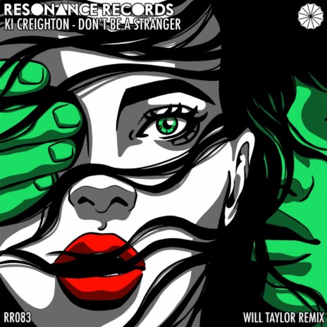 Don't Be A Stranger (Will Taylor (UK) Remix)