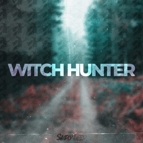 Witch Hunter (Original Mix) | Boomplay Music
