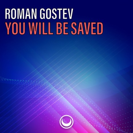 You Will Be Saved (Original Mix) | Boomplay Music