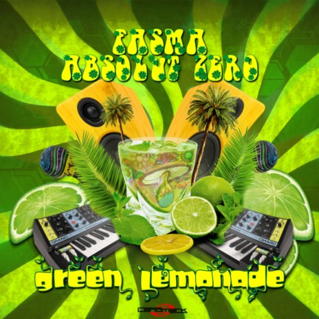 Green Lemonade (Original Mix) ft. Absolut Zero | Boomplay Music