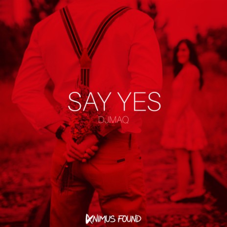 Say Yes (Radio Mix)