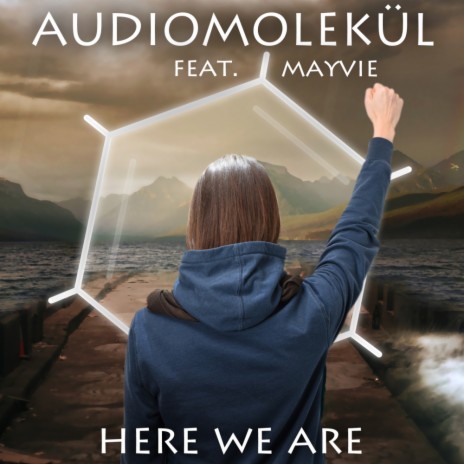 Here We Are (Radio Mix) ft. Mayvie | Boomplay Music