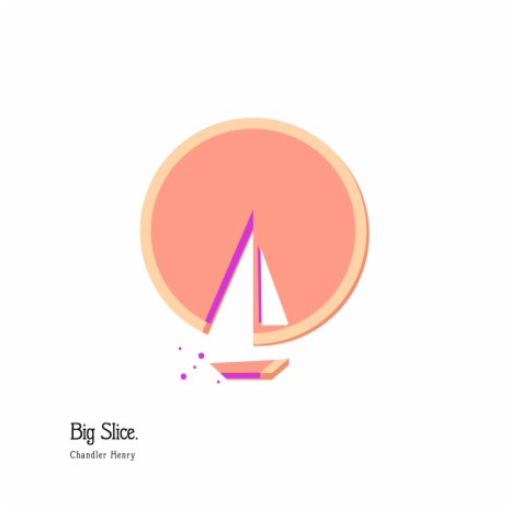 Big Slice. | Boomplay Music