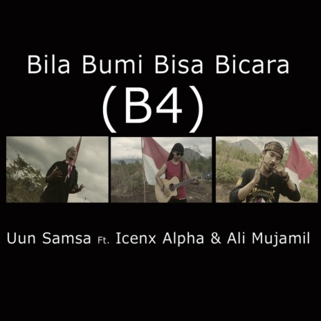 Bila Bumi Bisa Bicara ft. Icenx Alpha & Ali Mujamil | Boomplay Music