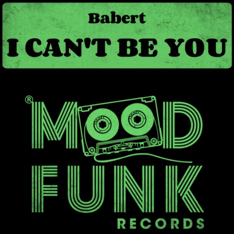 I Can't Be You (Original Mix) | Boomplay Music