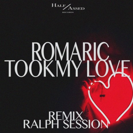 Took My Love (Ralph Session Price Is Right Remix)