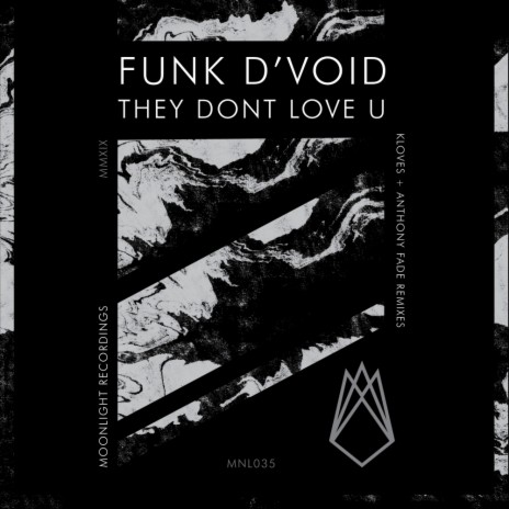 They Dont Love U (Original Mix)