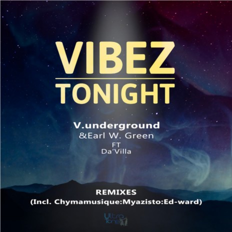 Vibez Tonight (Myazisto's Broken Dub) ft. Earl W. Green & Da'villa