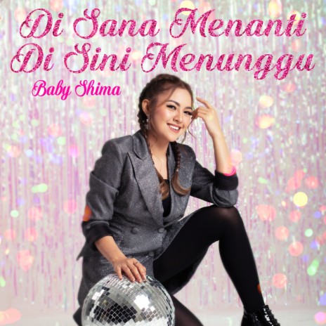 Di Sana Menanti Di Sini Menunggu (Dangdut) | Boomplay Music