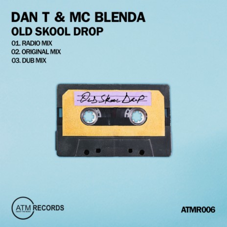 Old Skool Drop (Radio Mix) ft. MC Blenda