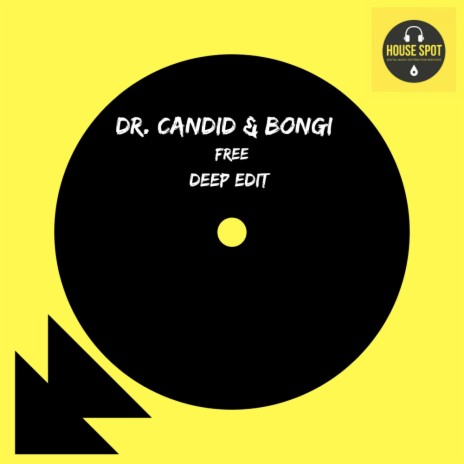 Free (Deep Edit) ft. Bongi