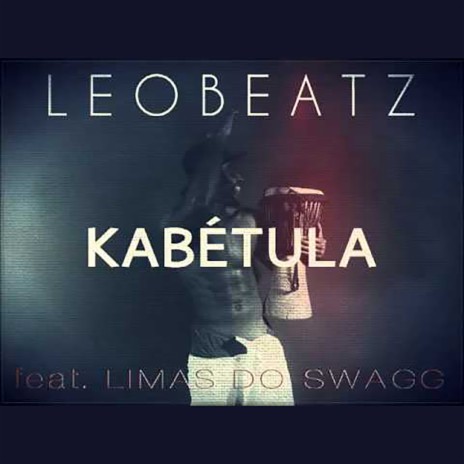 Kabétula ft. Limas do Swagg | Boomplay Music