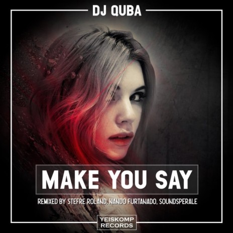 Make You Say (Stefre Roland Remix) | Boomplay Music
