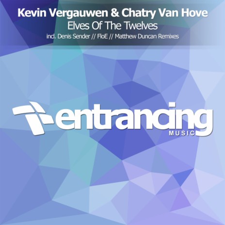 Elves Of The Twelves (Denis Sender Radio Edit) ft. Chatry Van Hove