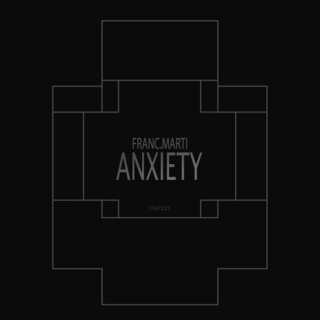 Anxiety (Extended Mix)