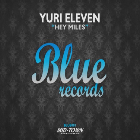 Hey Miles (Original Mix)