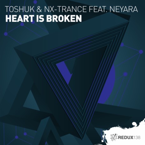 Heart Is Broken (Extended Mix) ft. NX-Trance & Neyara | Boomplay Music