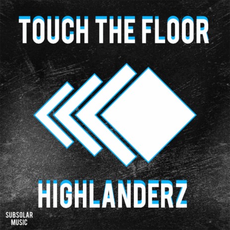 Touch The Floor (Original Mix) | Boomplay Music