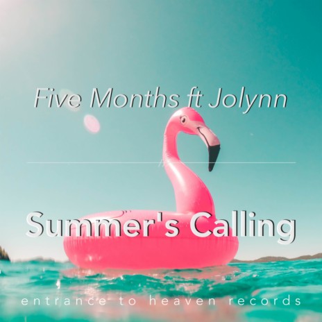 Summer's Calling (Original Mix) ft. Jolynn | Boomplay Music