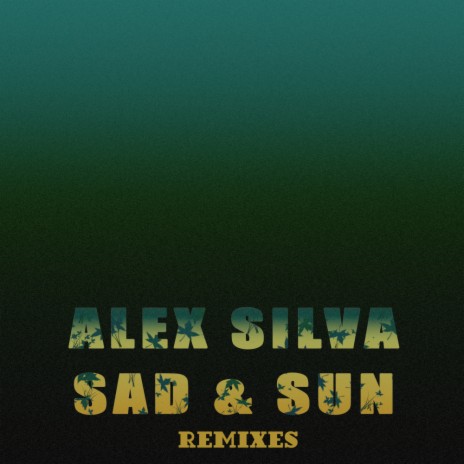 Sad & Sun (Original Mix)