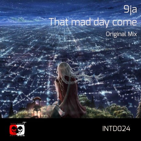 That Mad Day Come (Original Mix) | Boomplay Music