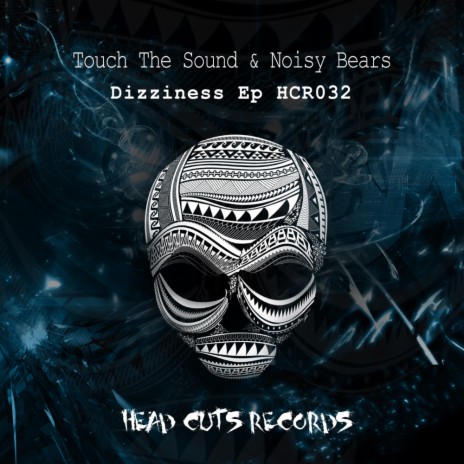 Dizziness Part 2 (Original Mix) ft. Noisy Bears | Boomplay Music