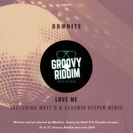 Love Me (Matt D & Claudio Deeper Remix)