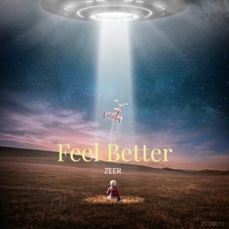 Feel Better (Original Mix)