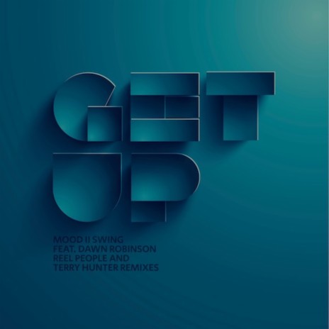 Get Up (Reel People Remix) ft. Dawn Robinson | Boomplay Music