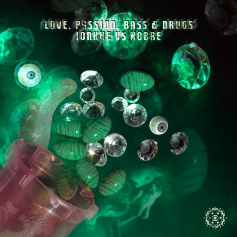 Love, Passion, Bass & Drugs (Original Mix) ft. Kobre | Boomplay Music