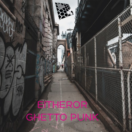 Ghetto Punk (Original Mix)